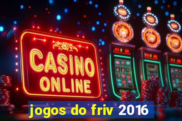 jogos do friv 2016